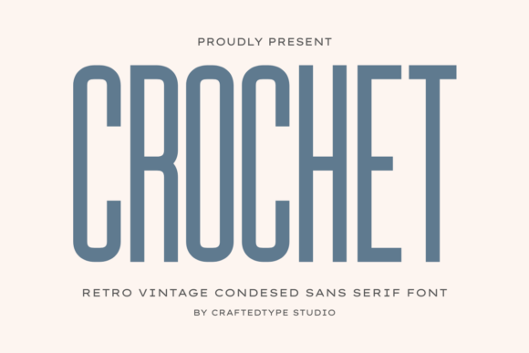 Crochet: The Font That Marries Retro Charm with Modern Minimalism
