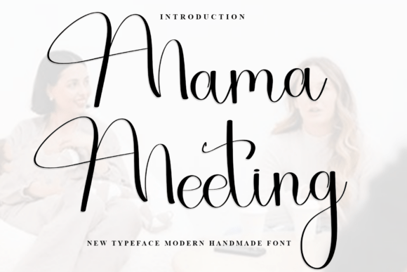 The Mama Meeting Font: A Deep Dive into Warm, Hand-Drawn Typography